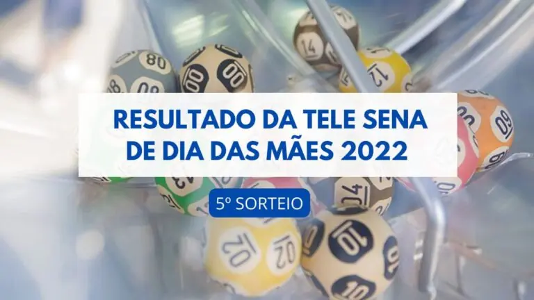 Resultado da Tele Sena de Dia das Mães 2022: veja o 5º sorteio hoje