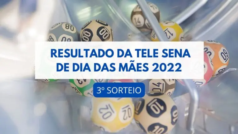 Resultado da Tele Sena de Dia das Mães 2022: veja o 4º sorteio hoje