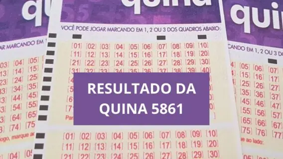 Resultado da Quina concurso 5861 de hoje, terça – 24/05/22