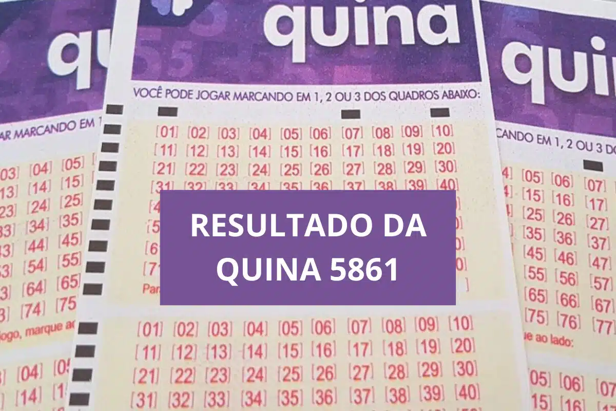 Resultado da Quina 5861