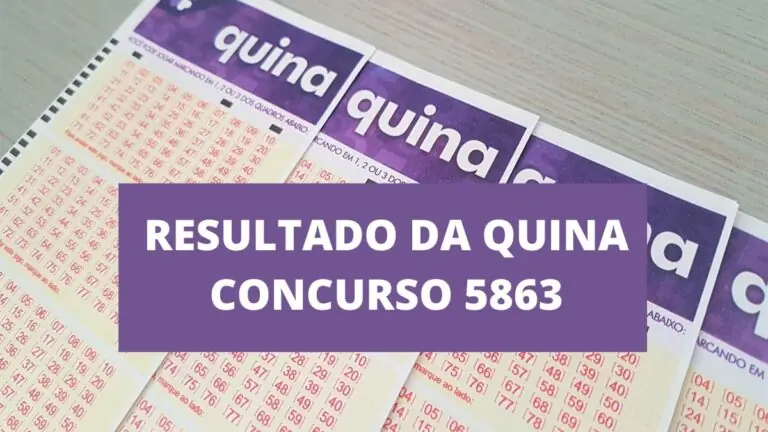 Resultado da Quina concurso 5863 de hoje, quinta – 26/05/2022