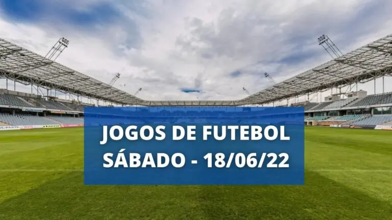Jogos de futebol hoje: o que vai passar na TV nesse sábado (18/06)