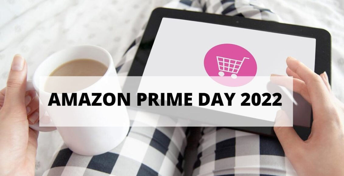 Amazon Prime Day 2022