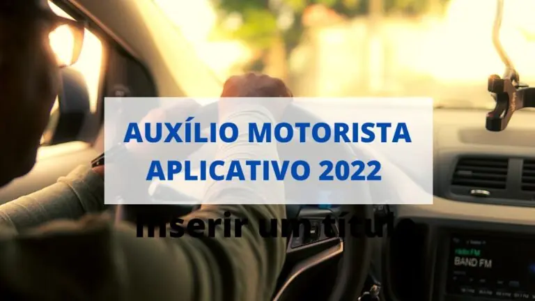 Auxílio motorista aplicativo 2022: entenda o que prevê a PEC