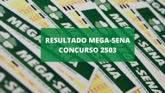 Resultado da Mega Sena de sábado, concurso 2503 (23/07/22)