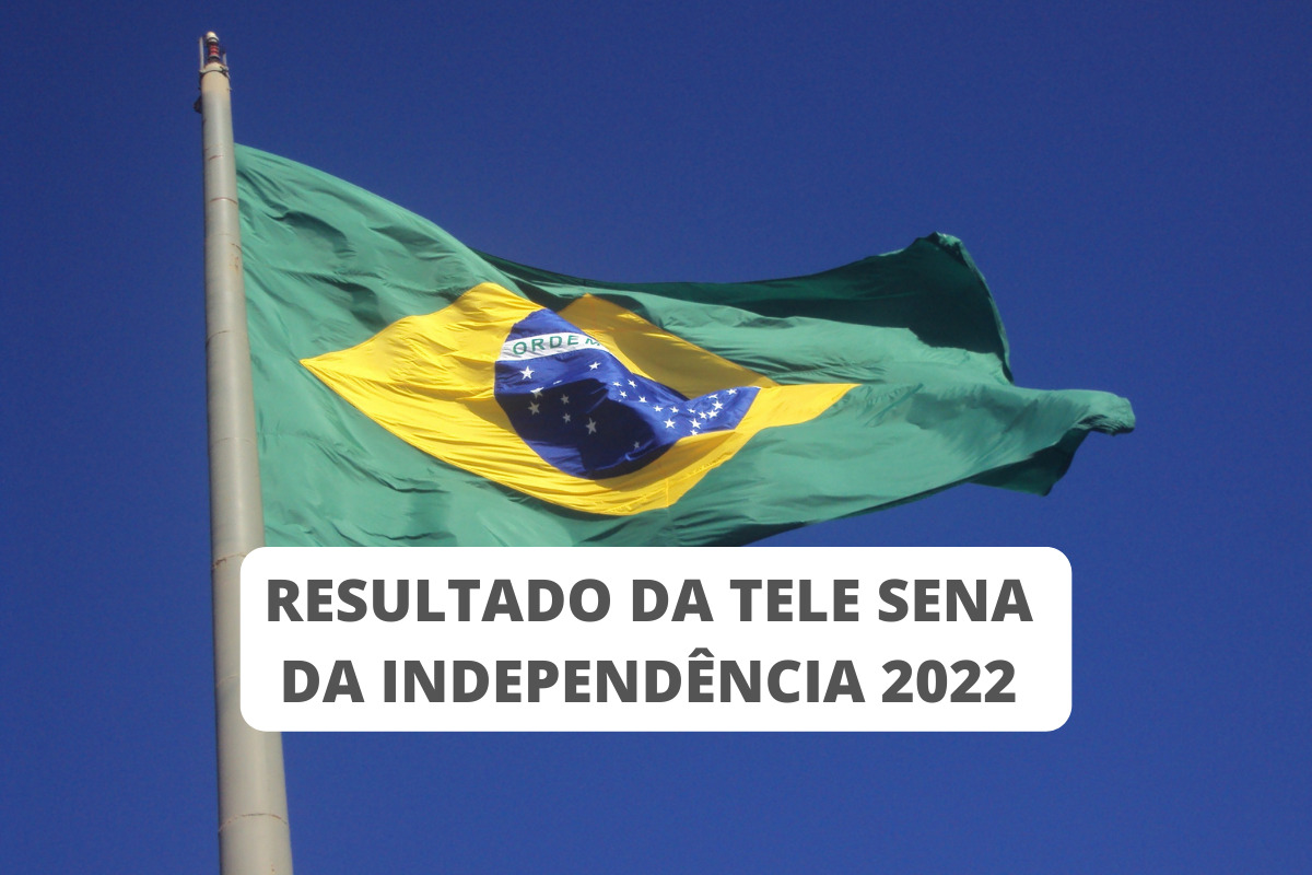 resultado da Tele Sena de Independência 2022