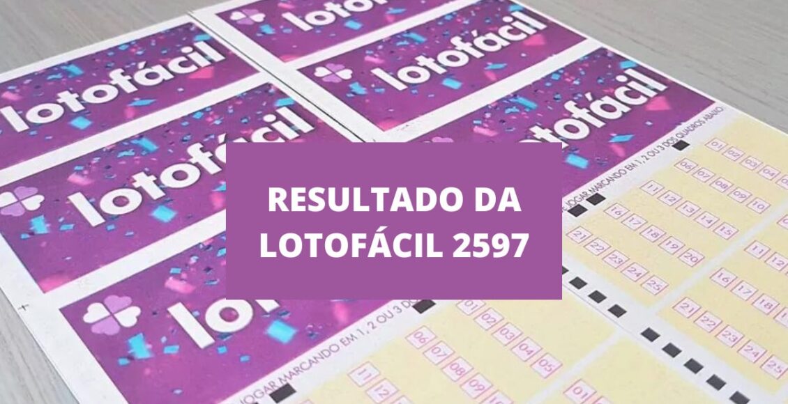 Resultado da Lotofácil 2597
