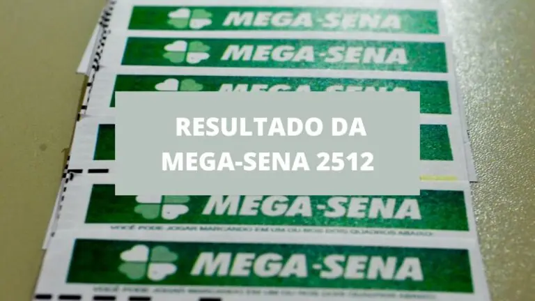 Resultado da Mega Sena de sábado, concurso 2512 (20/08/2022)