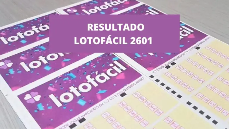 Resultado Lotofácil 2601 de hoje, quarta-feira (17/08/22)