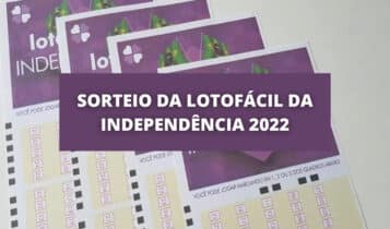 sorteio da Lotofácil da Independência 2022