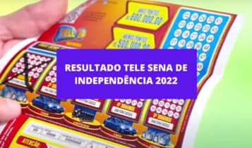 Resultado Tele Sena de Independência 2022