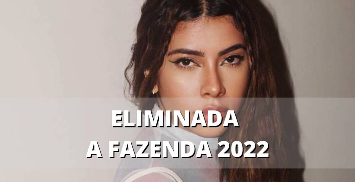 Quem saiu da Fazenda 2022