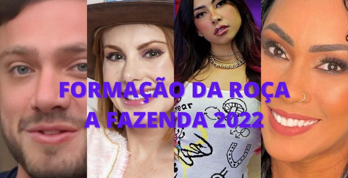 A Fazenda 2022 quem está na roça