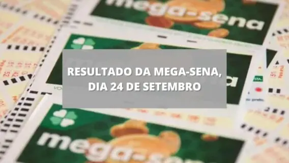Resultado da Mega-Sena de sábado, concurso 2523 (24/09/2022)