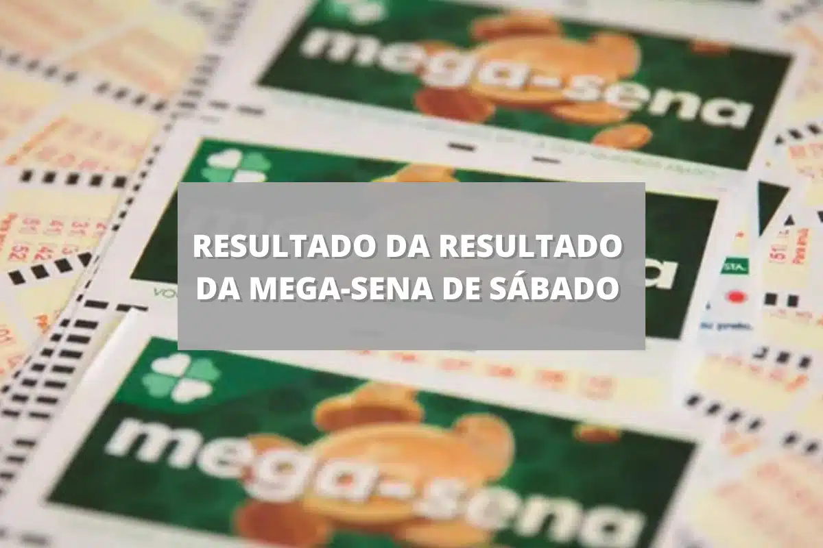 Resultado da Resultado da Mega-Sena de sábado