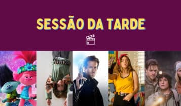 Sessão da Tarde desta semana