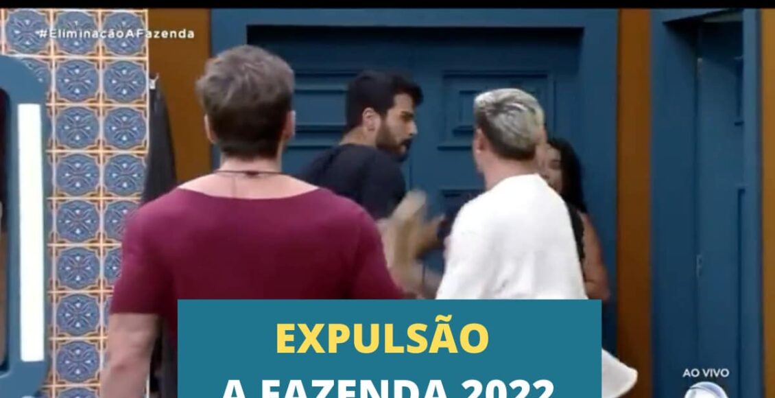 Quem foi expulso da Fazenda