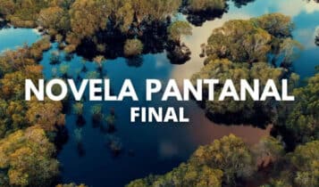 Que horas começa a novela Pantanal hoje