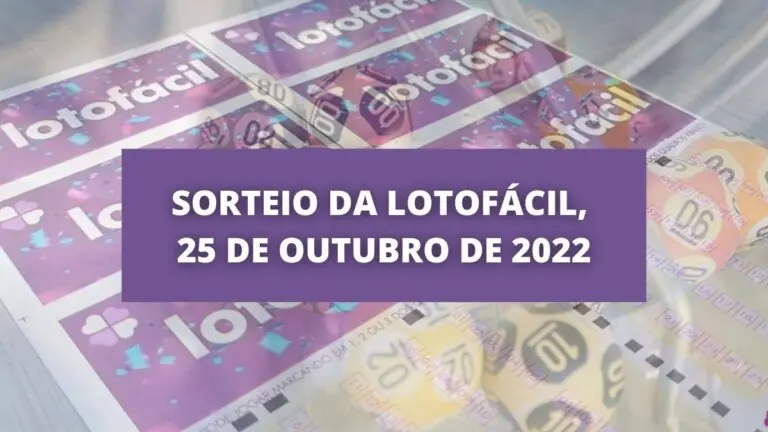 Resultado da Lotofácil 2647 de hoje, terça-feira (25/10/22)