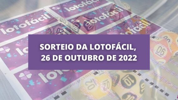Resultado Lotofácil 2648 de hoje, quarta-feira (26/10/22)