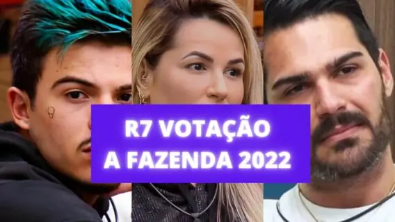 R7 votação da Fazenda 2022 + enquete quem sai hoje (20/10)