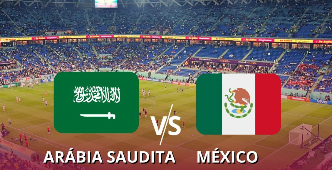 jogo da Arábia Saudita e México hoje