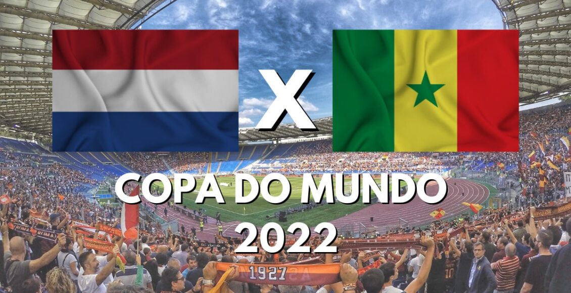 jogo da Holanda hoje e senegal na copa do mundo