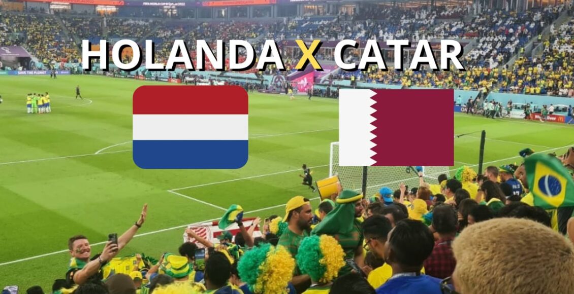 Horário do jogo da Holanda hoje x Catar