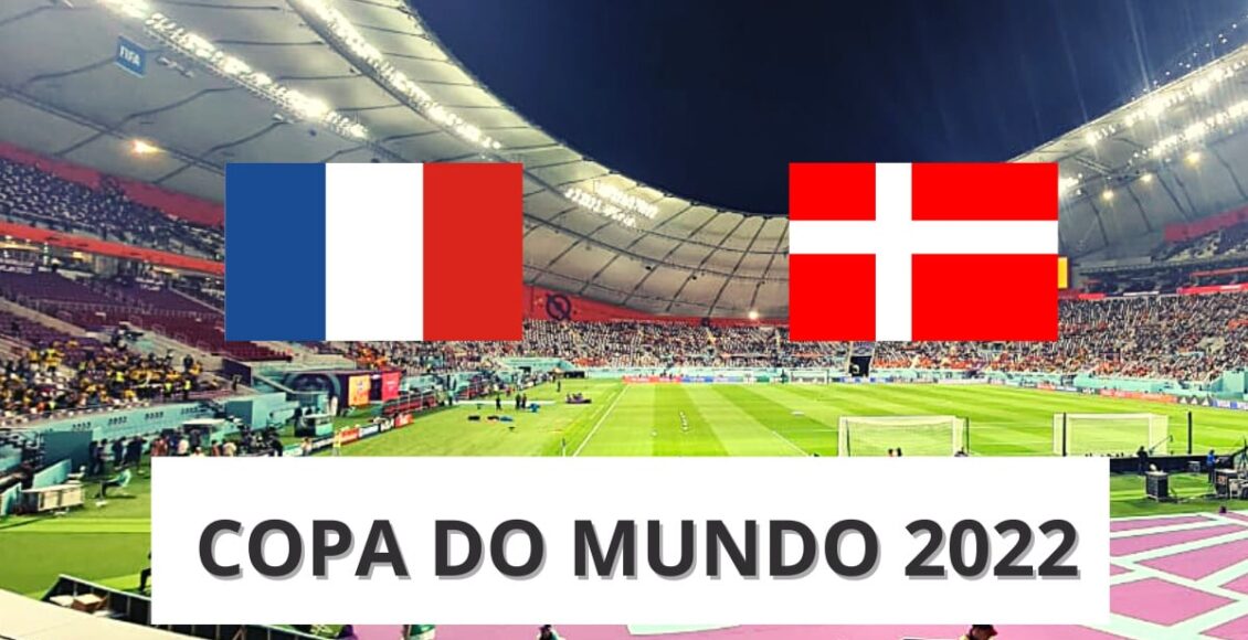 França x Dinamarca: que horas é o jogo da França e onde assistir a partida da Copa do Mundo do Catar 2022