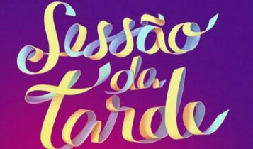 Sessão da Tarde hoje