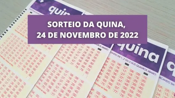 Resultado da Quina concurso 6007 de hoje, quinta – 24/11/2022