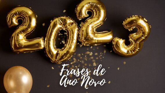 Melhores imagens e frases de Ano Novo para desejar sorte, amor e paz em 2023