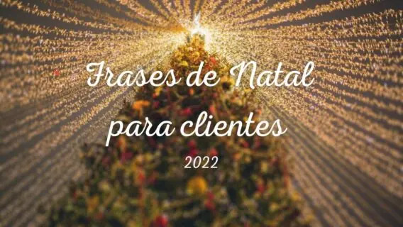 50 frases de Natal para enviar aos seus clientes em 2022