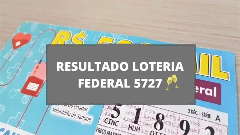 Resultado da loteria Federal 5727 de ano novo de sábado (31/12/2022)