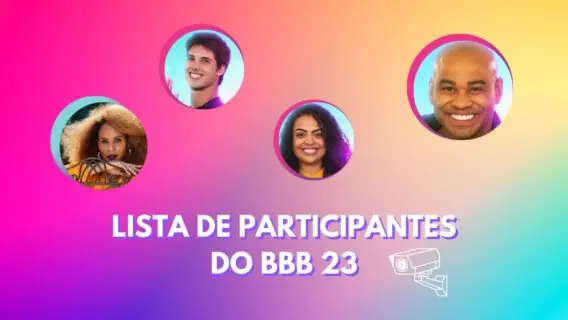 Lista de participantes do BBB 23: nomes e quem é quem no Big Brother Brasil