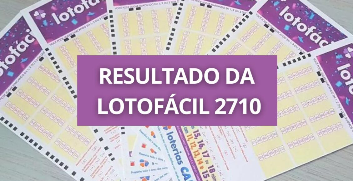 Resultado Lotofácil 2710
