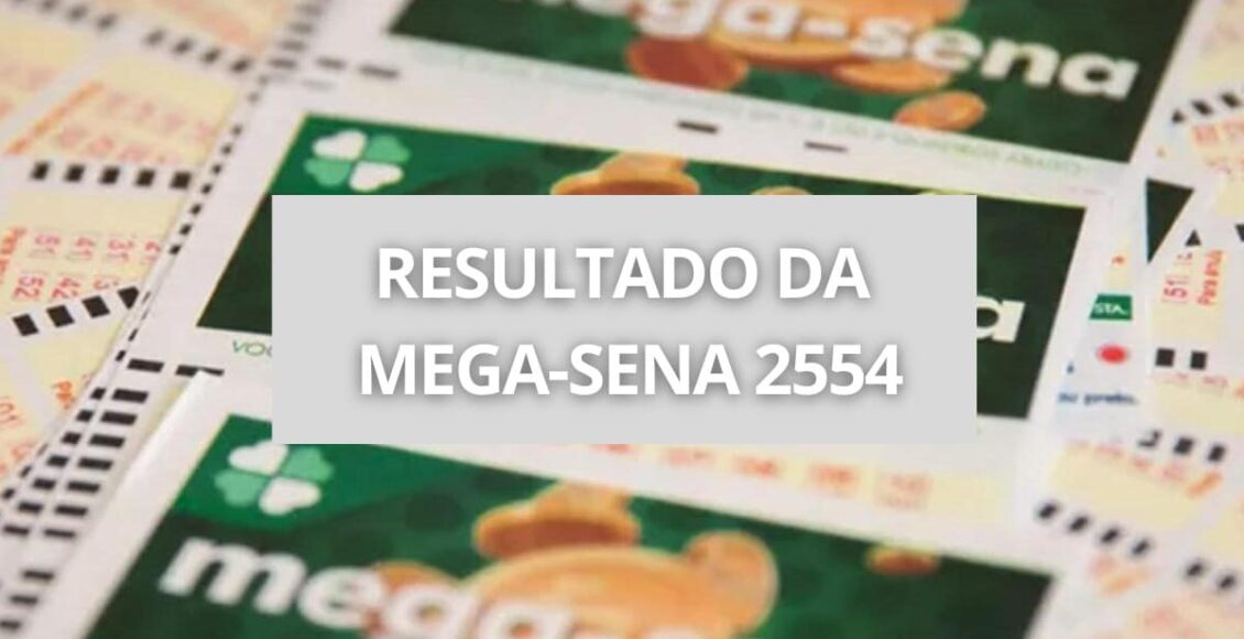 Imagem mostra o resultado da Mega-Sena 2554