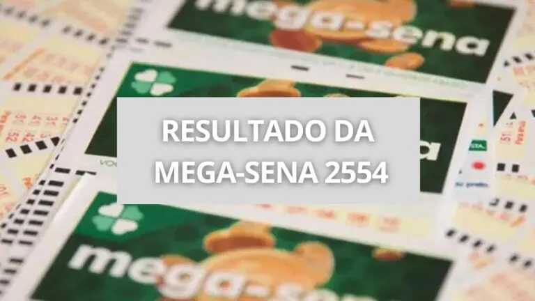 Resultado da Mega-Sena 2554: números sorteados hoje (12/01/23)