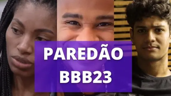 Quem está no paredão e quem votou em quem no 3º paredão do BBB 23