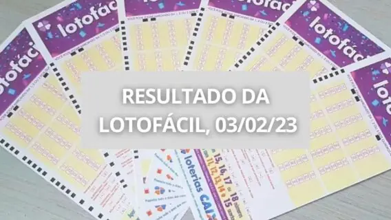 Resultado Lotofácil 2731 com sorteio AO VIVO na sexta, dia 03/02/23