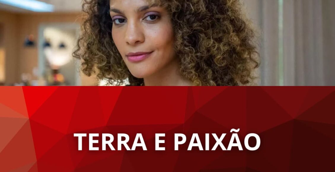 Que dia estreia Terra e Paixão