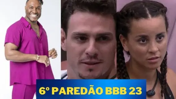 Quem está na frente para sair no 6º paredão do BBB 23; PARCIAL atualizada