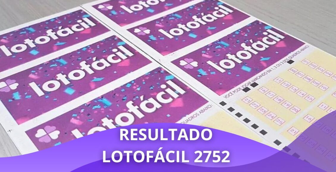Resultado Lotofácil 2752