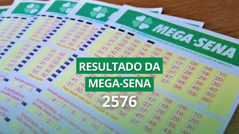 Resultado da Mega-Sena 2576 de hoje, quarta-feira (22/03/2023)