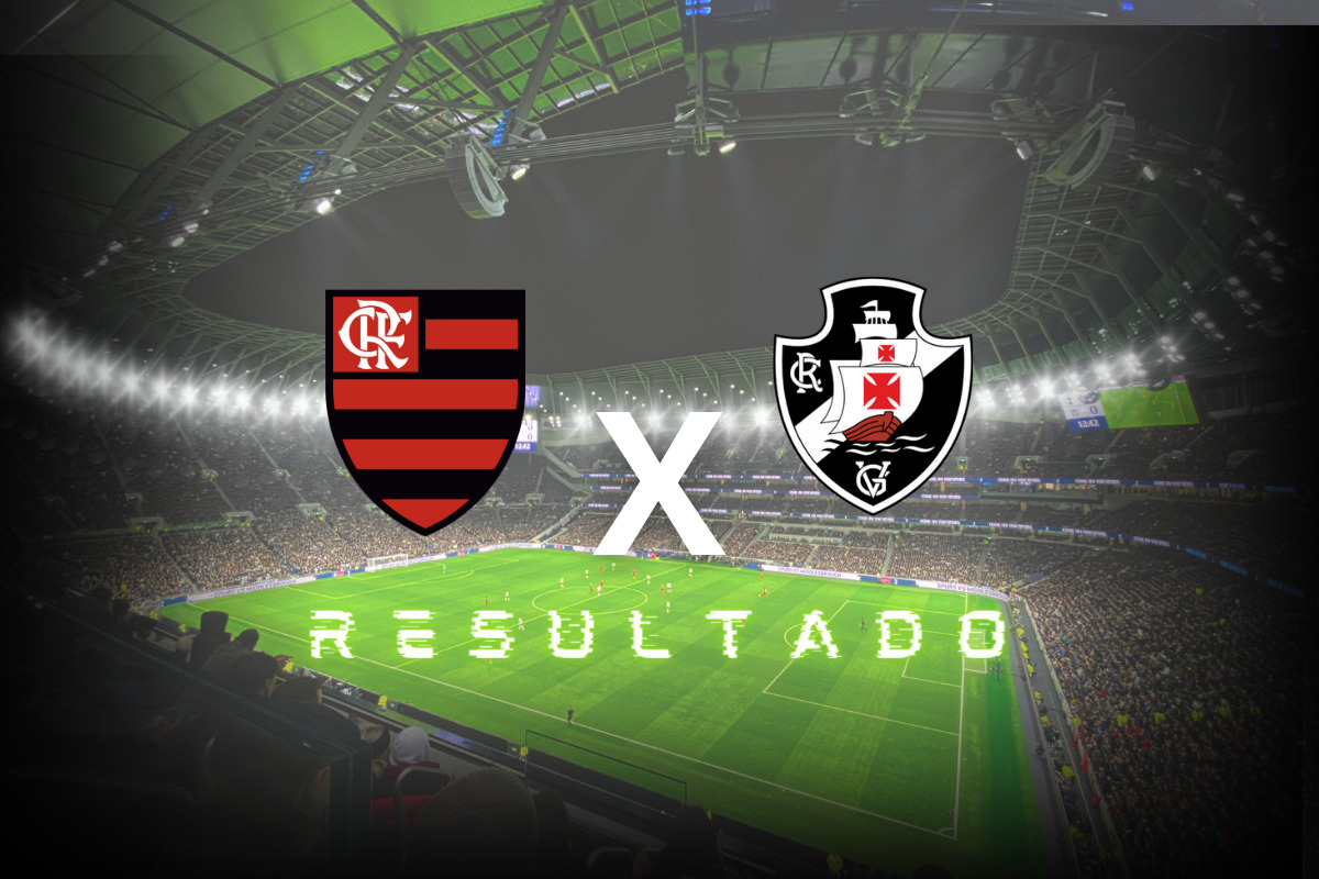 Resultado Flamengo e Vasco hoje
