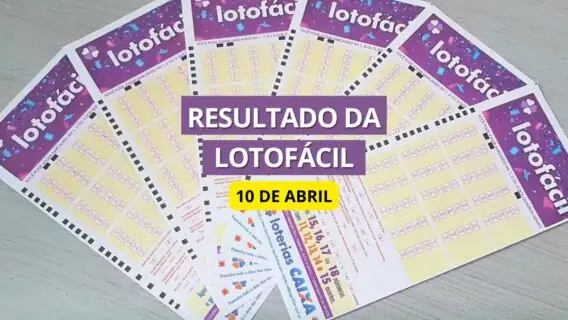 SAIU: Resultado da Lotofácil 2784 de hoje, segunda (10/04/23)