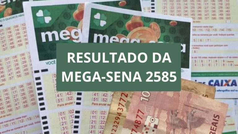 Resultado da Mega-Sena de sábado, concurso 2585 (22/04/2023)