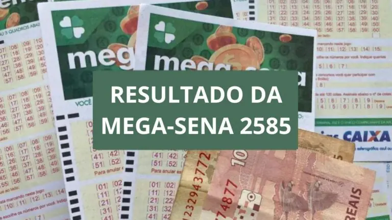 Resultado da Mega-Sena de sábado, concurso 2585 (22/04/2023)