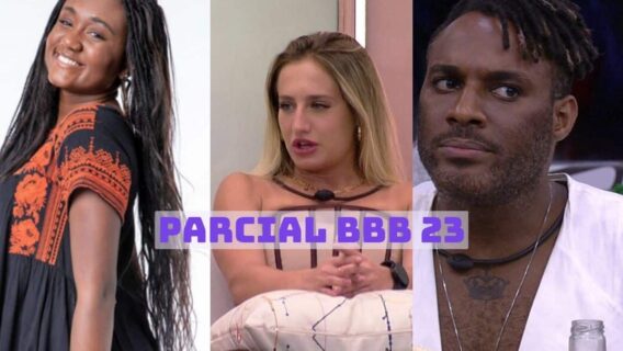PARCIAL BBB 23: quem está na frente para sair no 13º paredão