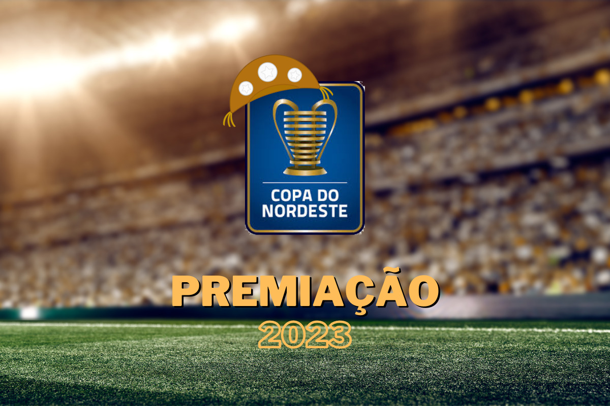 Premiação da Copa do Nordeste 2023